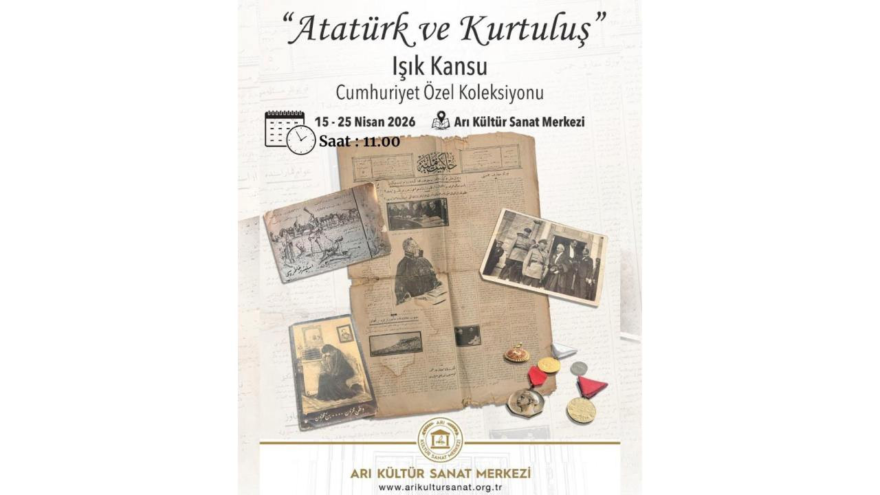 “Atatürk ve Kurtuluş” Sergisi Tarih Tutkunlarını Bekliyor