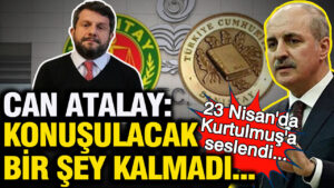 can-atalay-numan-kurtulmusa-seslendi-bu-sizin-sorumlulugunuzdur-GVUUrxcl