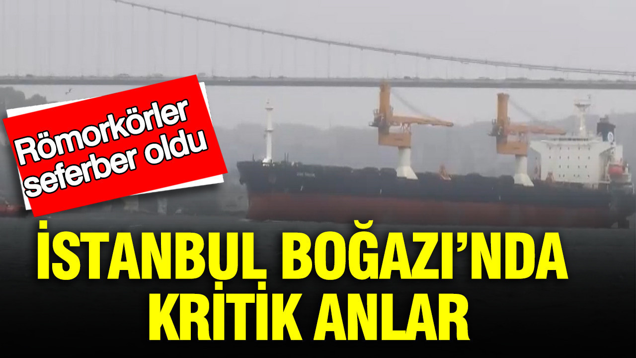 İstanbul Boğazı’nda Gemide Arıza, Trafik Askıya Alındı